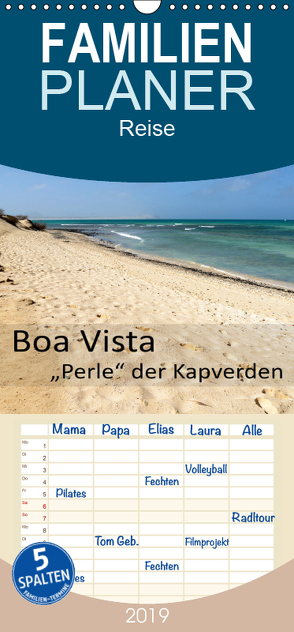 Boa Vista – Perle der Kapverden – Familienplaner hoch (Wandkalender 2019 , 21 cm x 45 cm, hoch) von Weber,  Götz