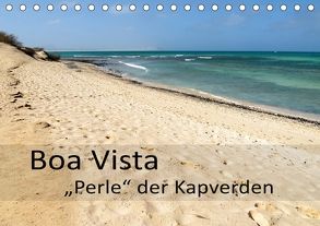 Boa Vista – Perle der Kapverden (Tischkalender 2018 DIN A5 quer) von Weber,  Götz