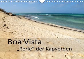 Boa Vista – Perle der Kapverden (Wandkalender 2018 DIN A4 quer) von Weber,  Götz