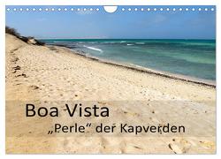 Boa Vista – Perle der Kapverden (Wandkalender 2024 DIN A4 quer), CALVENDO Monatskalender von Weber,  Götz