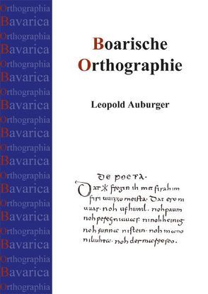 Boarische Orthographie von Auburger,  Leopold
