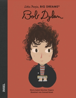 Bob Dylan von Becker,  Svenja, Roset,  Conrad, Sánchez Vegara,  María Isabel