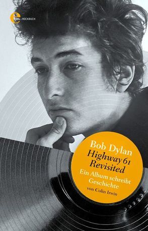 Bob Dylan – Highway 61 Revisited von Irwin,  Colin