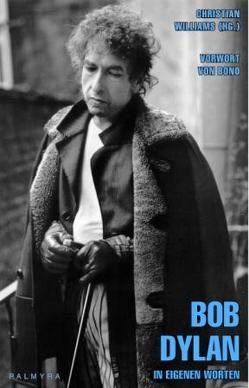 Bob Dylan – In eigenen Worten von Williams,  Christian