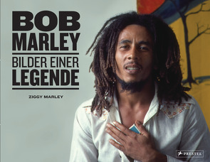 Bob Marley: Bilder einer Legende. Mit vielen unveröffentlichten Bildern aus dem Familienarchiv. von Marley,  Bob, Marley,  David Ziggy