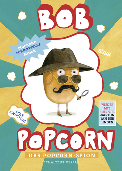 Bob Popcorn von Maranke,  Rinck, van der Linden,  Martijn