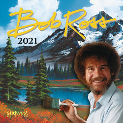 Bob Ross 2021 Wandkalender von Ross,  Bob