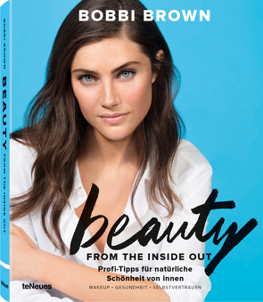 Beauty from the Inside Out von Brown,  Bobbi