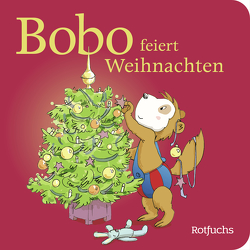 Bobo feiert Weihnachten von Boehlke,  Dorothee, Osterwalder,  Markus
