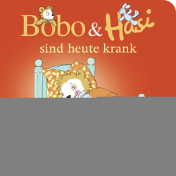 Bobo & Hasi sind heute krank von Boehlke,  Dorothee, Osterwalder,  Markus