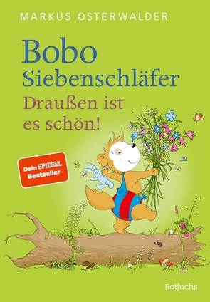 Bobo Siebenschläfer. Draußen ist es schön! von Boehlke,  Dorothee, Osterwalder,  Markus