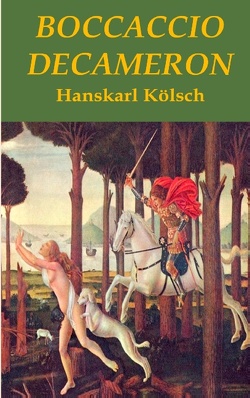 Boccaccio – Decameron – erotische Novellen – Interpretation von Kölsch,  Hanskarl