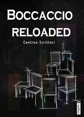 Boccaccio reloaded von Scrittori,  Centino, Wenzel,  Eugen