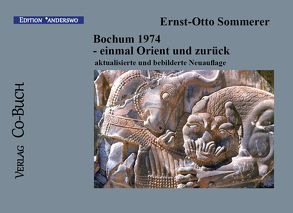 Bochum 1974 – einmal Orient und zurück von Sommerer,  Ernst-Otto