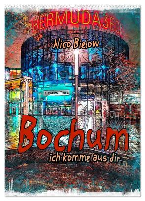 Bochum ich komme aus dir (Wandkalender 2024 DIN A2 hoch), CALVENDO Monatskalender von Bielow,  Nico
