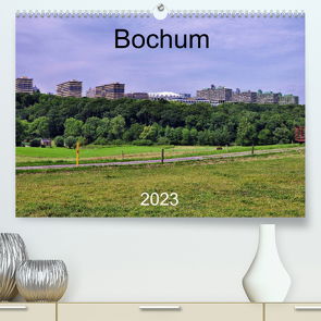 Bochum (Premium, hochwertiger DIN A2 Wandkalender 2023, Kunstdruck in Hochglanz) von Reschke,  Uwe