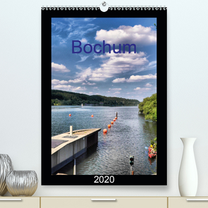 Bochum (Premium, hochwertiger DIN A2 Wandkalender 2020, Kunstdruck in Hochglanz) von Reschke,  Uwe