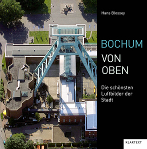 Bochum von oben von Blossey,  Hans