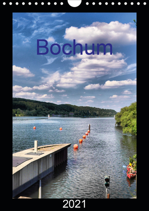 Bochum (Wandkalender 2021 DIN A4 hoch) von Reschke,  Uwe