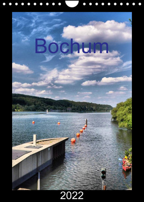 Bochum (Wandkalender 2022 DIN A4 hoch) von Reschke,  Uwe
