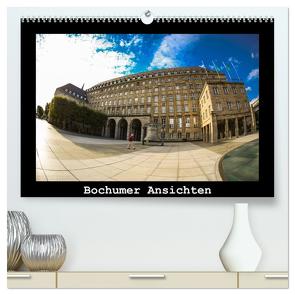 Bochumer Ansichten (hochwertiger Premium Wandkalender 2024 DIN A2 quer), Kunstdruck in Hochglanz von Michalak,  Sabine