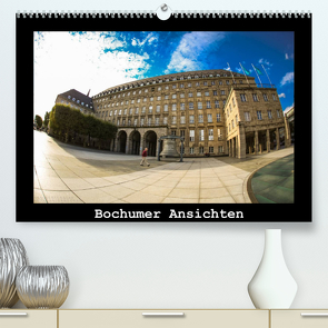 Bochumer Ansichten (Premium, hochwertiger DIN A2 Wandkalender 2022, Kunstdruck in Hochglanz) von Michalak,  Sabine