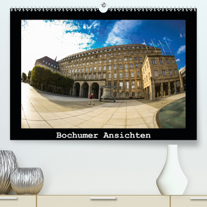 Bochumer Ansichten (Premium, hochwertiger DIN A2 Wandkalender 2020, Kunstdruck in Hochglanz) von Michalak,  Sabine