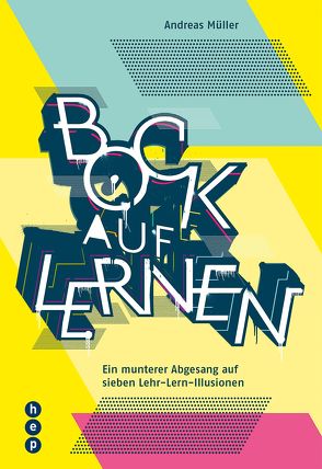 Bock auf Lernen (E-Book) von Mueller,  Andreas