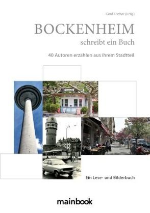 Bockenheim schreibt ein Buch von Fischer,  Gerd