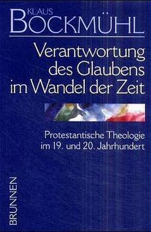 Bockmühl-Werkausgabe / Verantwortung des Glaubens im Wandel der Zeit von Bockmühl,  Klaus