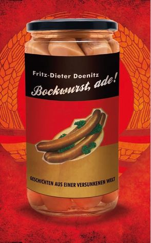 Bockwurst adé! von Doenitz,  Fritz-Dieter