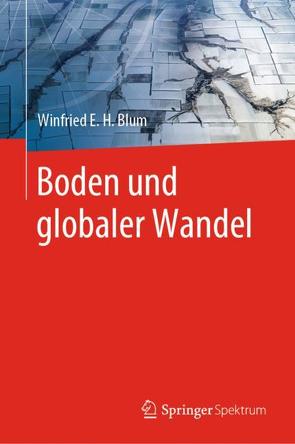 Boden und globaler Wandel von Blum,  Winfried E. H.