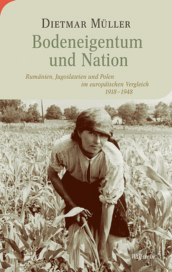 Bodeneigentum und Nation von Müller,  Dietmar