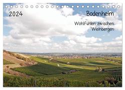 Bodenheim – Wohlfühlen zwischen Weinbergen (Tischkalender 2024 DIN A5 quer), CALVENDO Monatskalender von Möller,  Michael