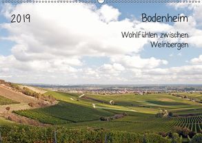 Bodenheim – Wohlfühlen zwischen Weinbergen (Wandkalender 2019 DIN A2 quer) von Möller,  Michael