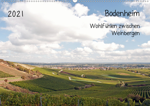 Bodenheim – Wohlfühlen zwischen Weinbergen (Wandkalender 2021 DIN A2 quer) von Möller,  Michael