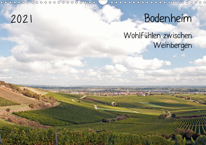 Bodenheim – Wohlfühlen zwischen Weinbergen (Wandkalender 2021 DIN A3 quer) von Möller,  Michael
