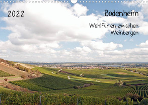 Bodenheim – Wohlfühlen zwischen Weinbergen (Wandkalender 2022 DIN A3 quer) von Möller,  Michael