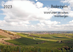 Bodenheim – Wohlfühlen zwischen Weinbergen (Wandkalender 2023 DIN A2 quer) von Möller,  Michael