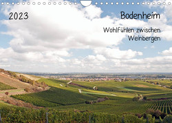 Bodenheim – Wohlfühlen zwischen Weinbergen (Wandkalender 2023 DIN A4 quer) von Möller,  Michael