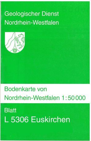 Bodenkarten von Nordrhein-Westfalen 1:50000 / Euskirchen von Schalich,  Jörg, Warstat,  Malthe