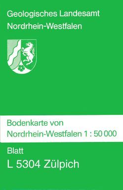 Bodenkarten von Nordrhein-Westfalen 1:50000 / Zülpich von Schalich,  Jörg