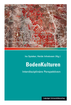 BodenKulturen von Inhetveen,  Heide, Spieker,  Ira