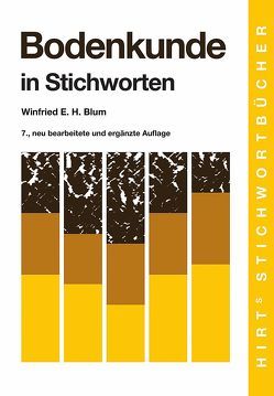 Bodenkunde in Stichworten von Blum,  Winfried E. H.