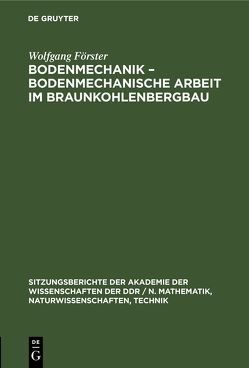 Bodenmechanik – bodenmechanische Arbeit im Braunkohlenbergbau von Foerster,  Wolfgang