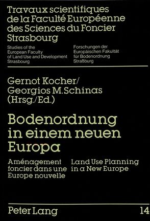 Bodenordnung in einem neuen Europa von Kocher,  Gernot, Schinas,  Georgios M.