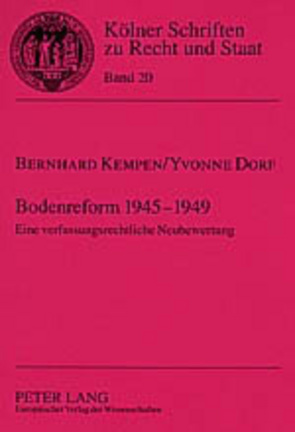 Bodenreform 1945-1949 von Dorf,  Yvonne, Kempen,  Bernhard