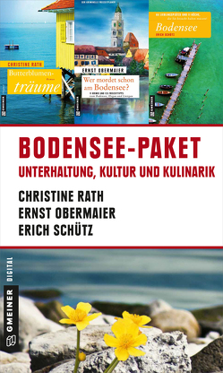 Bodensee-Paket für Sie von Obermaier,  Ernst, Rath,  Christine, Schütz,  Erich