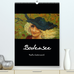 Bodensee (Premium, hochwertiger DIN A2 Wandkalender 2020, Kunstdruck in Hochglanz) von Cachovanová,  Radka
