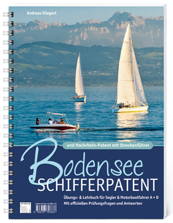 Bodensee Schifferpatent & Hochrheinpatent mit Streckenführer von Ellegast,  Andreas